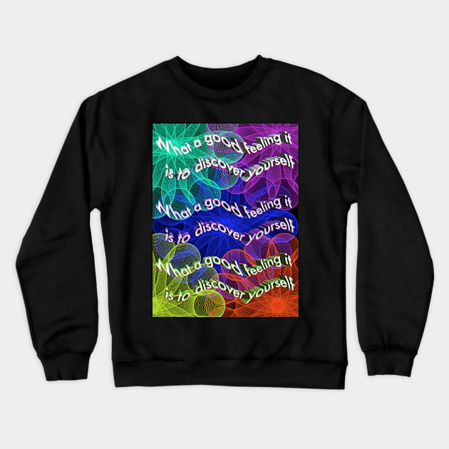 Discover yourself Crewneck Sweatshirt by design-universe